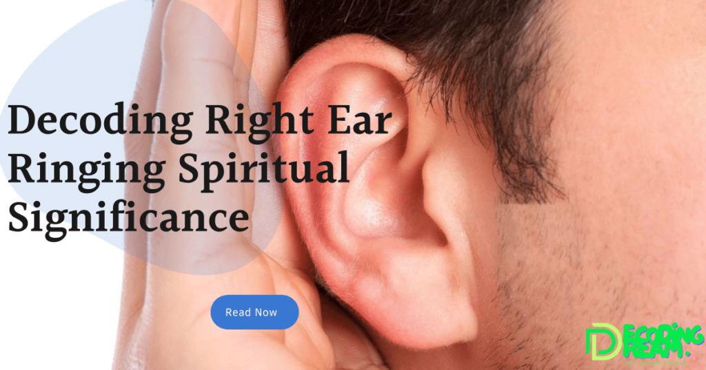 Decoding Right Ear Ringing Spiritual Significance: Divine Whispers