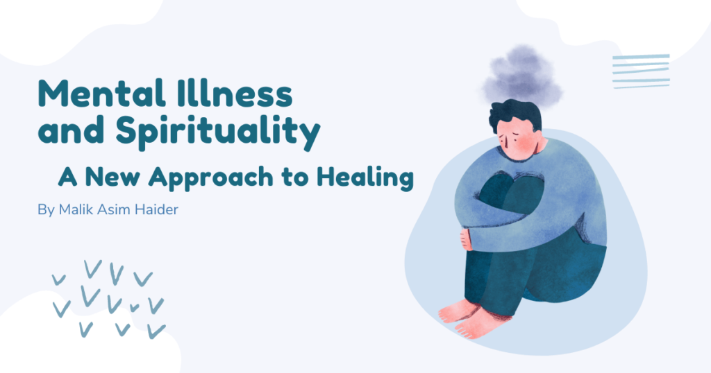 Mental Illness and Spirituality: A New Approach to Healing