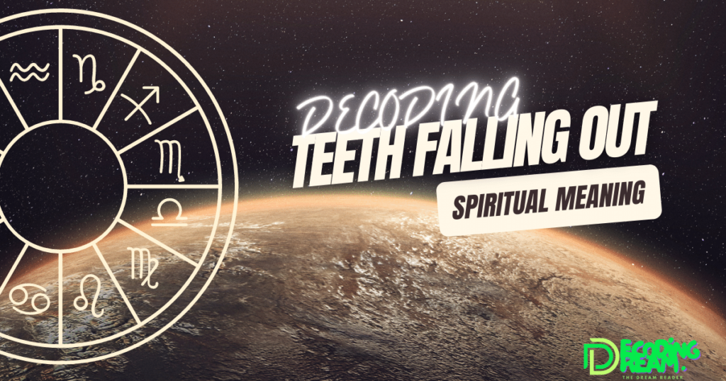 What does it mean when you dream your teeth are falling out spiritually?