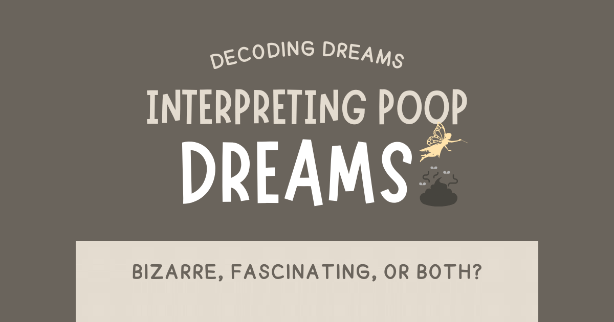 Interpreting Poop Dreams